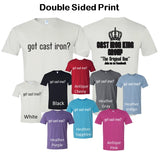 T-Shirt, double sided, "got cast iron?"/"Cast Iron King Group"